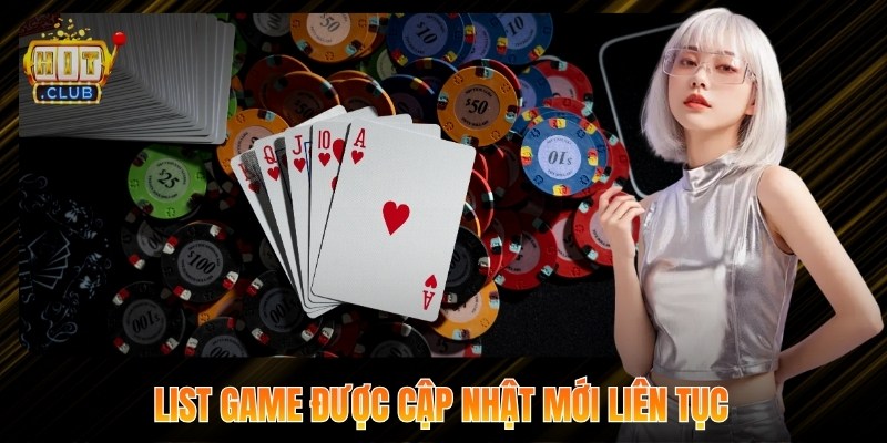 List game được cập nhật mới liên tục
